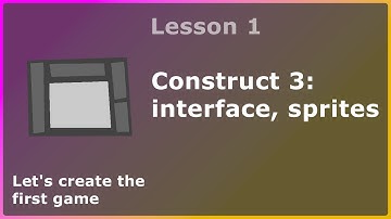 Construct 3 Tutorial: interface and sprites