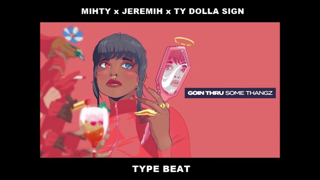 MihTy, Jeremih, Ty Dolla $ign - Goin Thru Some Thangz | Official type beat (Free Download)