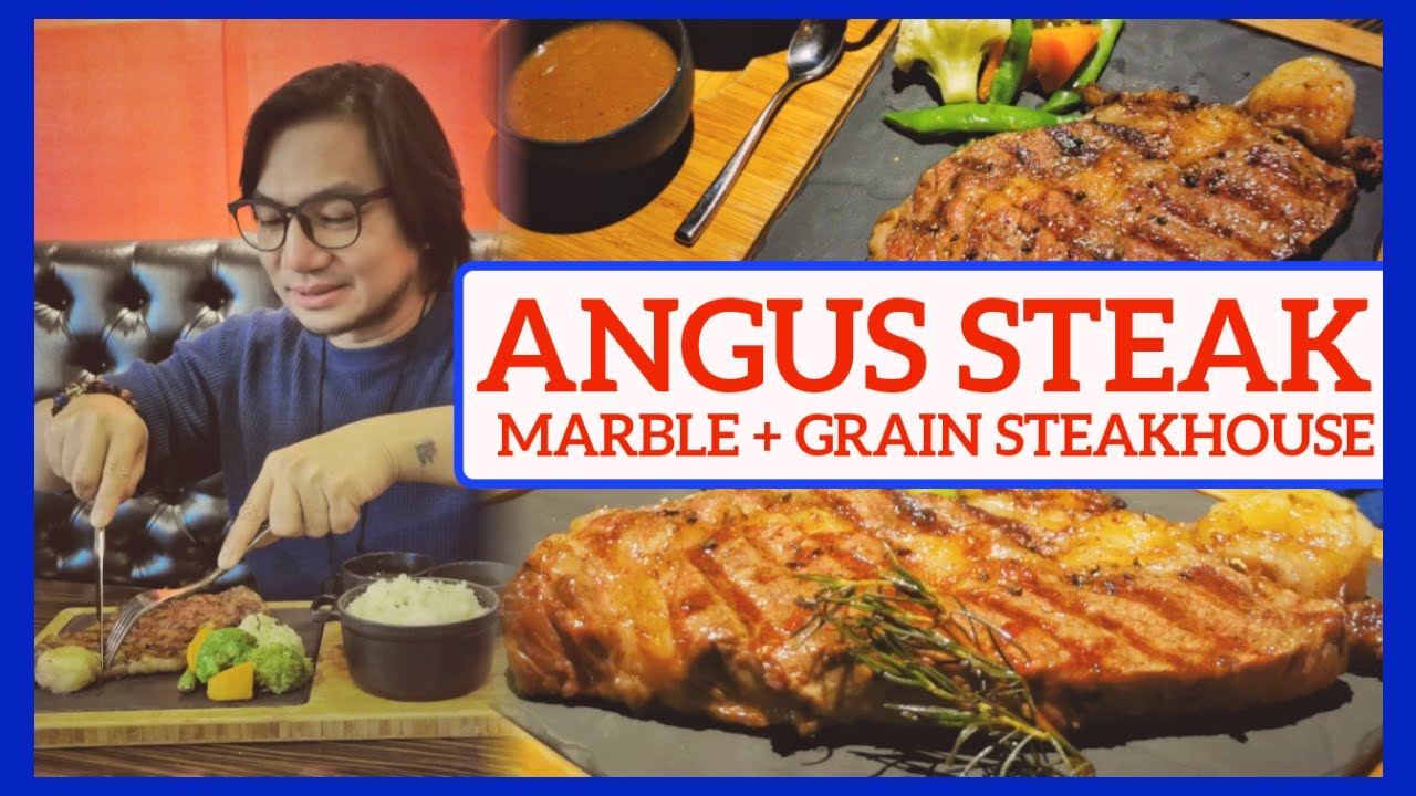 USDA CERTIFIED ANGUS BEEF STEAK | MARBLE + GRAIN STEAKHOUSE | BAI HOTEL CEBU | TheDentistIsOut