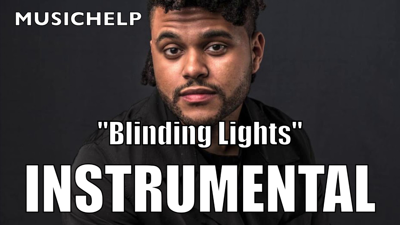 The Weeknd Blinding Lights INSTRUMENTAL/KARAOKE (ReProd. by MUSICHELP