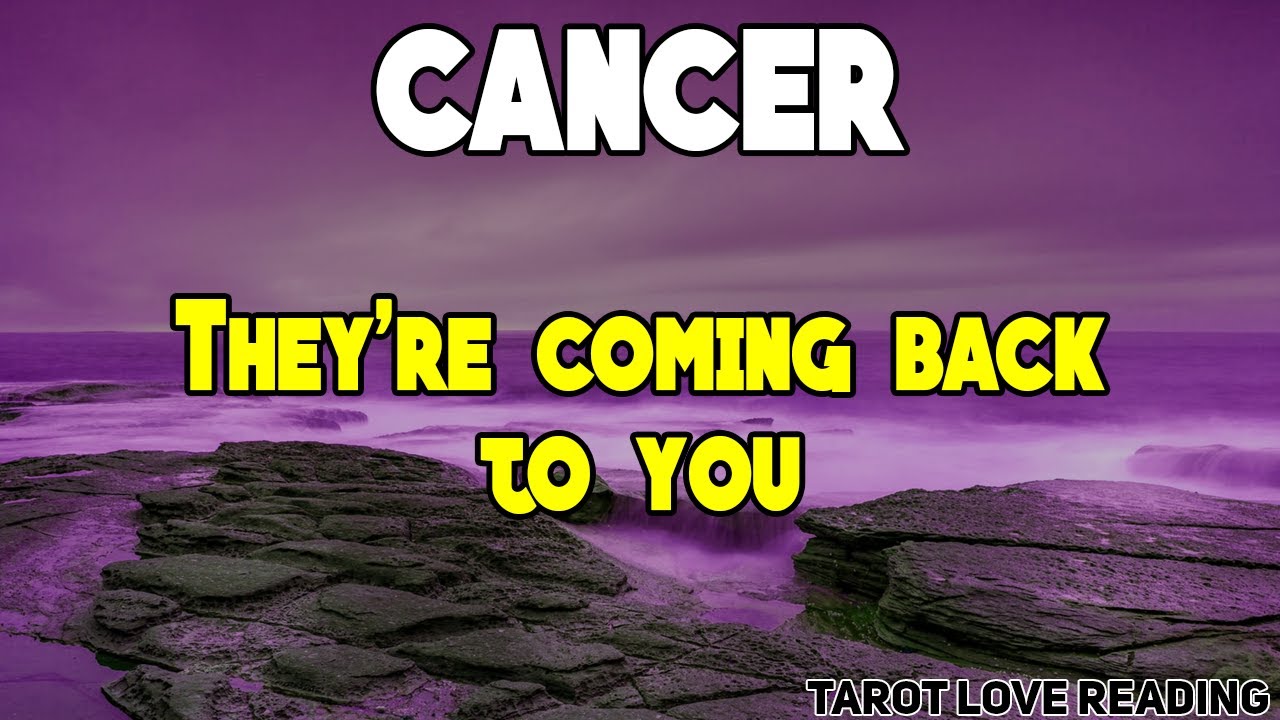 CANCER They're coming back to you, September 2021 Tarot Love Reading