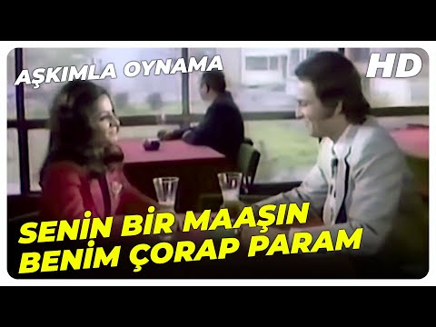 Aşkımla Oynama - Senin Maaşın Kızımın Çorap Parasına Yetmez! | Ediz Hun Eski Türk Filmi