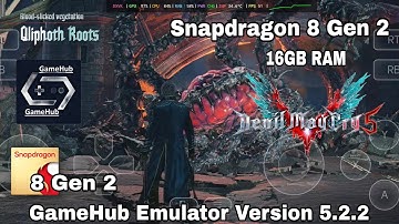 GameHub Emulator V.5.2.2 Devil May Cry 5 Android Snapdragon 8Gen2 Best Settings GamePlay