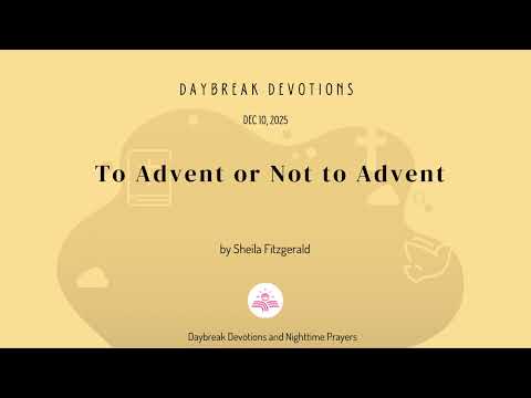 To Advent or Not to Advent