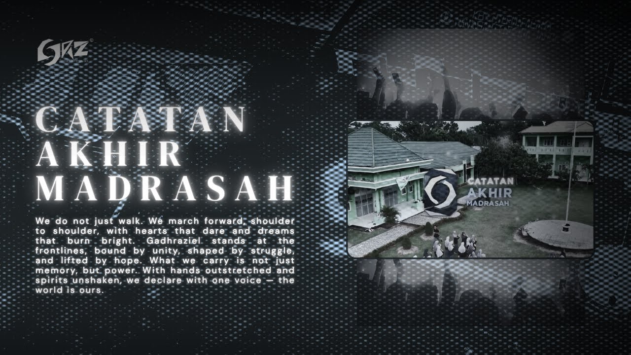 CATATAN AKHIR MADRASAH ANGKATAN 16 MAN INSAN CENDEKIA JAMBI - GADHRAZIEL (2022-2025)