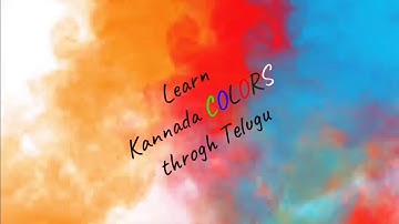 Learn Kannada Colors through Telugu