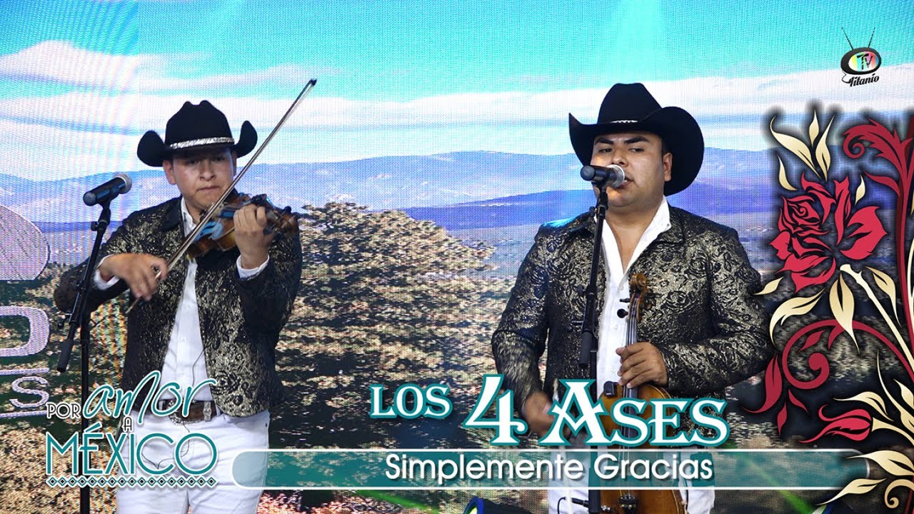 Los 4 Ases - Simplemente Gracias - YouTube