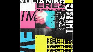 Erez, Yulia Niko - I'm Everything (Chemical Surf Extended Remix)