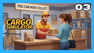 Cargo Simulator - Part 3 - Customers Can Now Collect