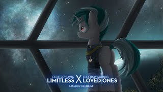 Elektronomia - Limitless x Elektroy Sounds - Loved Ones [Mashup]