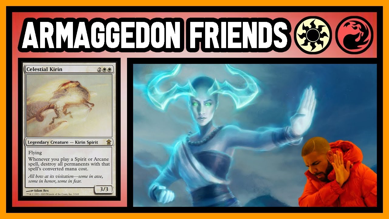 Modern 】 💥 KIRIN ARMAGEDDON & FRIENDS 💥 【 MTG Gameplay 】 YouTube