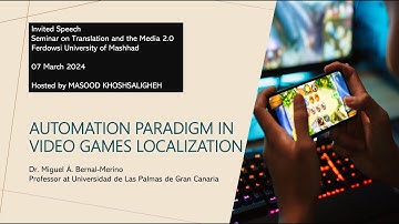 Automation Paradigm in Video Games Localization | Dr. Miguel Á. Bernal-Merino
