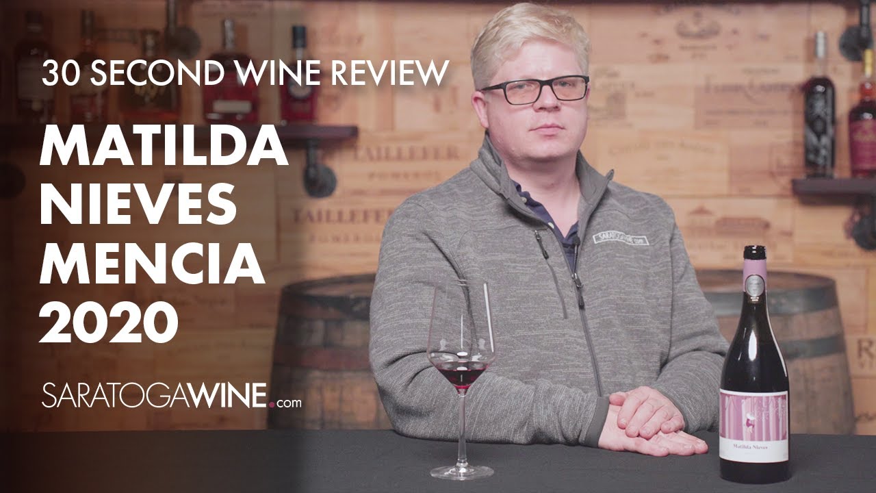 Matilda Nieves Mencia 2020 | 30 Second Wine Review