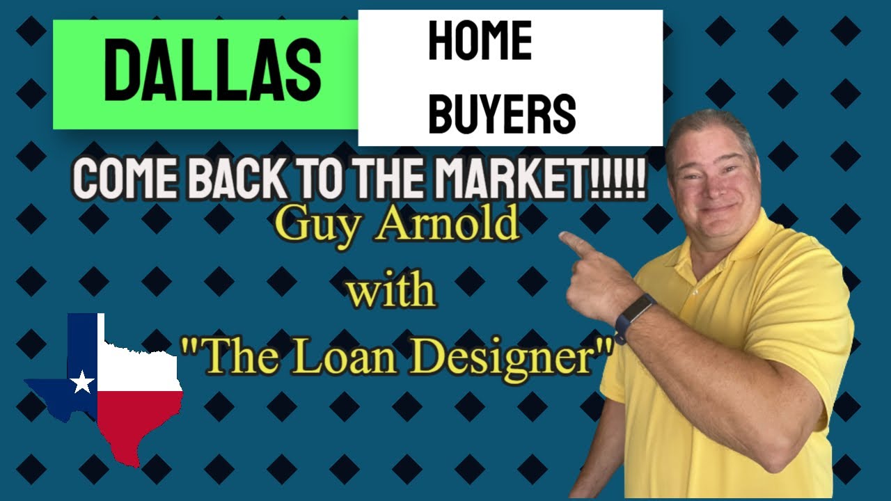 Dallas Area Buyers!! REENTER the market 🎉 Guy Arnold Dallas Area
