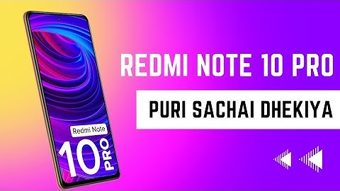 Redmi Note 10 Pro - SHOULD YOU BUY??