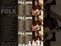 Folk Rock And Country Music - Folk Songs Music 60s 70s 80s - Folk Song Collection