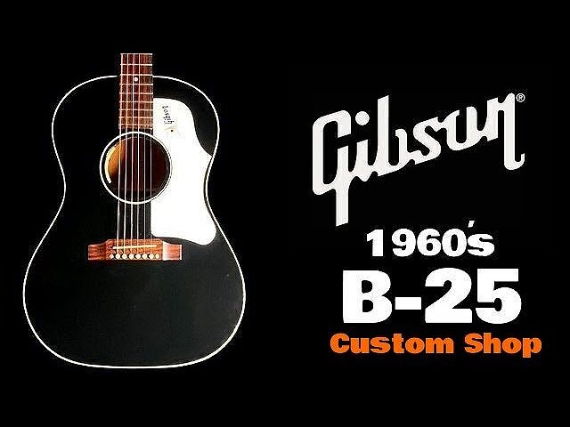 Gibson 1960's B-25 w/Anthem Ebony 2018 CUSTOM SHOP ＆ 質問コーナー（完全予約制 名古屋アコギ専門店  オットリーヤギター）