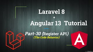 Register API in Laravel  | Rest API Laravel | Laravel Validation | Laravel Angular Tutorial Part-30