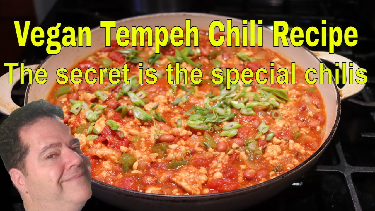 Vegan Tempeh Chili Recipe, The secret is in the special chilis. YouTube