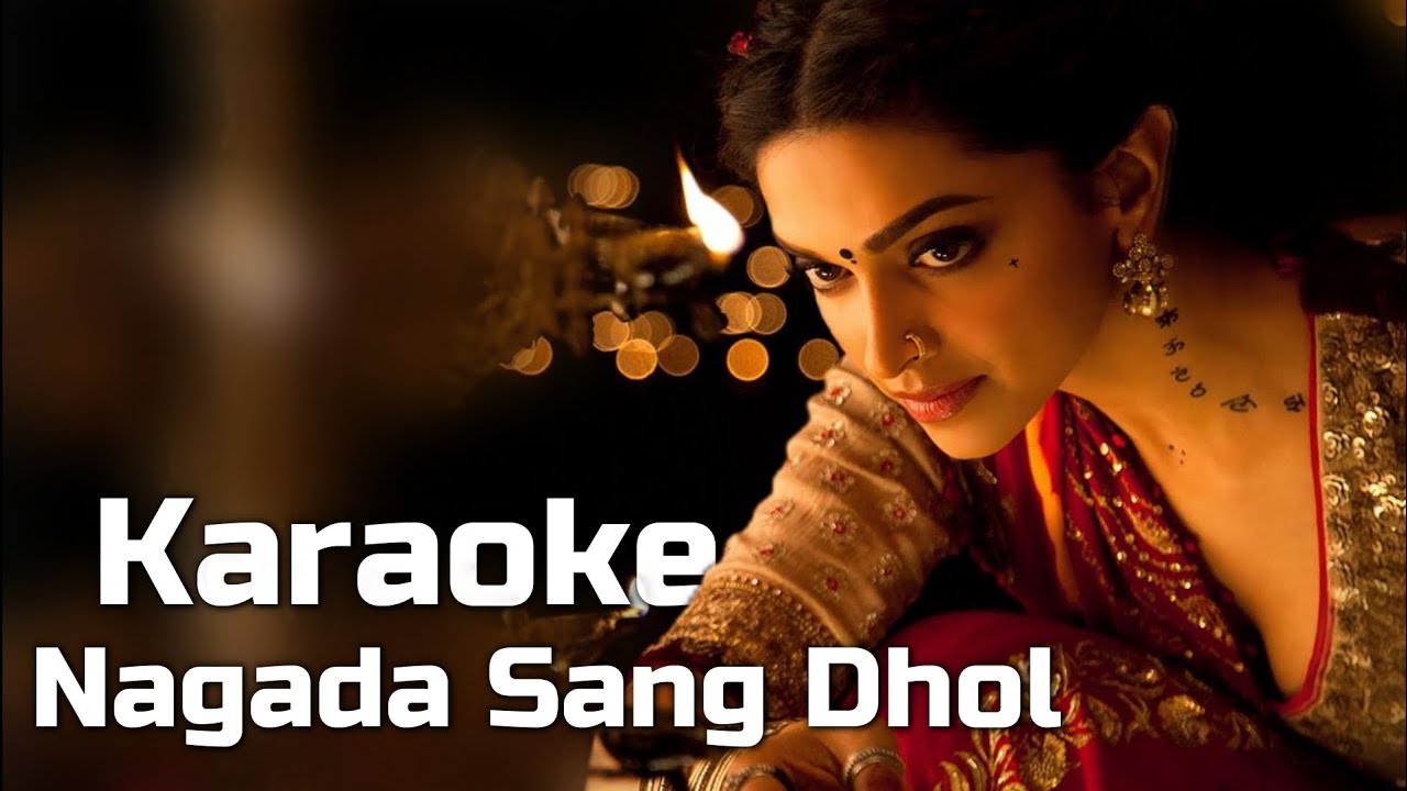 Nagada Sang Dhol   Karaoke Goliyon Ki Raasleela Ram leela  Deepika Padukone Ranveer Singh  RuCho