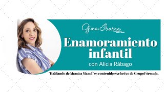 Enamoramiento infantil con Alicia Rábago