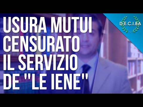 USURA MUTUI : Censurato il servizio de "Le Iene"