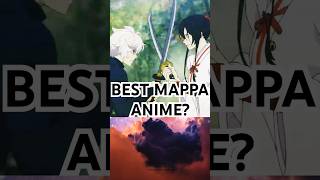 The BEST Anime by MAPPA #anime #shorts #fyp