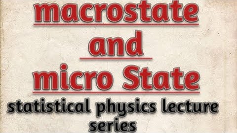 Macrostate and microstates of a system // accessible microstates // statistical physics // notes