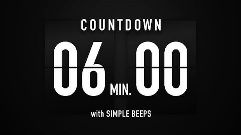 6 Minute Countdown Timer 🕙 Flip Clock with Simple Beeps 🔊🖤