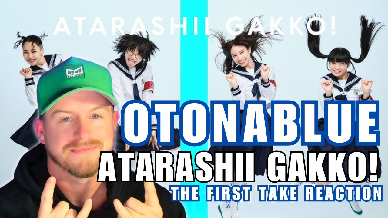 They bring the FUN - ATARASHII GAKKO! – OTONABLUE / THE FIRST TAKE (REACTION)