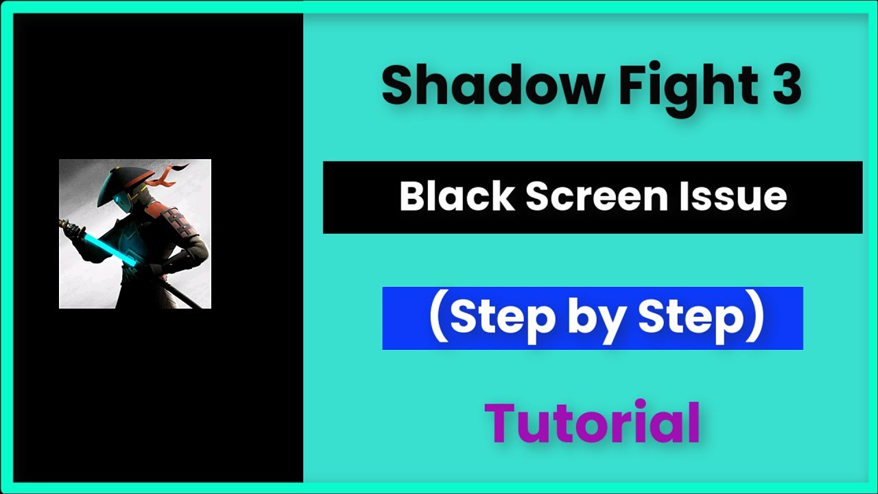 Shadow Fight 3 Black Screen Issue Android & Ios - 2022 - Fix - YouTube
