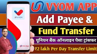 Vyom app fund Transfer | union bank money transfer by vyom app | Vyom app add payee - Beneficiary