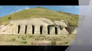 Afyon Türküleri - Ben Giderim Oduna Resimi