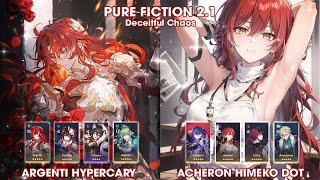 Pure Fiction 2.1 | Argenti Hypercary & Acheron Himeko Hypercary | Honkai Star Rail