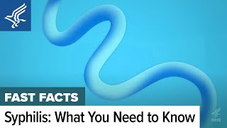 7 Things To Know About Syphilis