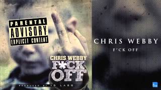 Chris Webby "F*ck Off"