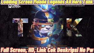 Cara Merubah Loading Screen Mobile Legends Hero Tank All Skin Full Screen