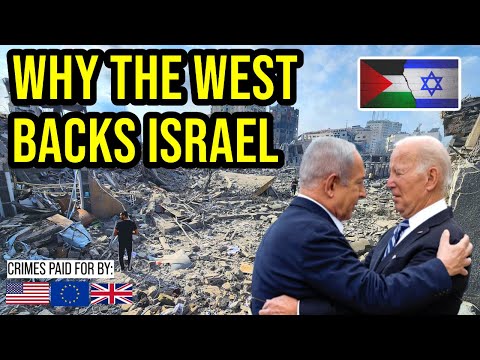Why the West Supports Israel, No Matter What