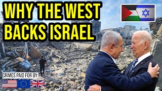 Why the West Supports Israel, No Matter What