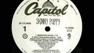 Video thumbnail of "Skinny Puppy - Spasmolytic (Remix)"