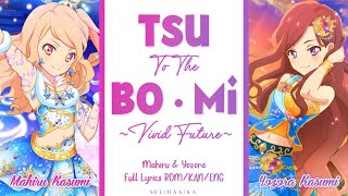 TSU・BO・MI ~To The Vivid Future~ | Mahiru & Yozora Kasumi | Aikatsu Stars Full Lyrics ROM/KAN/ENG