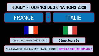 FRANCE - ITALIE : 3ème journée TOURNOI DES 6 NATIONS 2026