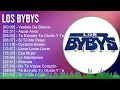 Los Bybys 2024 MIX: Grandes Éxitos y Canciones Inolvidables 🎶