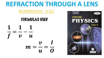 EXERCISE-5 (C) | NUMERICALS  | REFRACTION THROUGH A LENS | CONCISE PHYSICS | ICSE CLASS 10 |