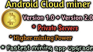 world fastest mining bitcoin app for Android 2019 (updated version 1.0 and 2.0) screenshot 1