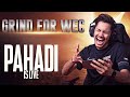 GRIND FOR WEC - PAHADI IS LIVE !!