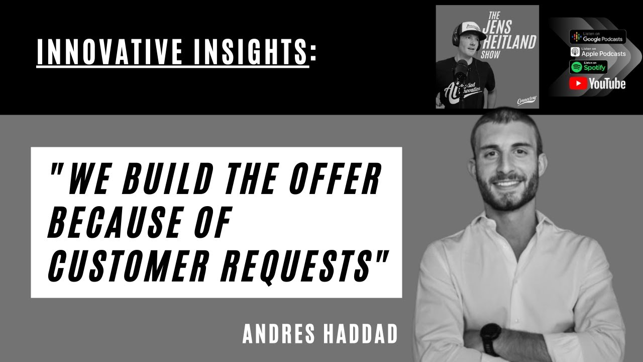 We build the offer because of customer requests - Andres Haddad