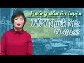 Hướng dẫn ôn luyện thi THPT Quốc Gia môn Sử trắc nghiệm - Cô Lê Thị Thu