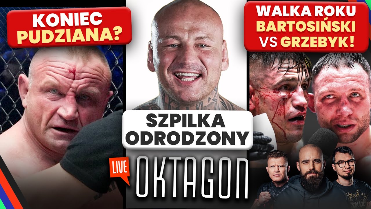KONIEC PUDZIANA? SZPILKA ODRODZONY, WALKA ROKU BARTOSIŃSKI VS GRZEBYK! OKTAGON PO XTB KSW 105