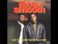 Nice Smooth - Sometimes I Rhyme Slow